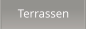 Terrassen