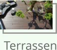 Terrassen